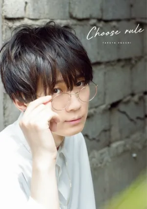 (Book - Photo Book) Takuya Eguchi Second Photo Book: CHOOSE RULE